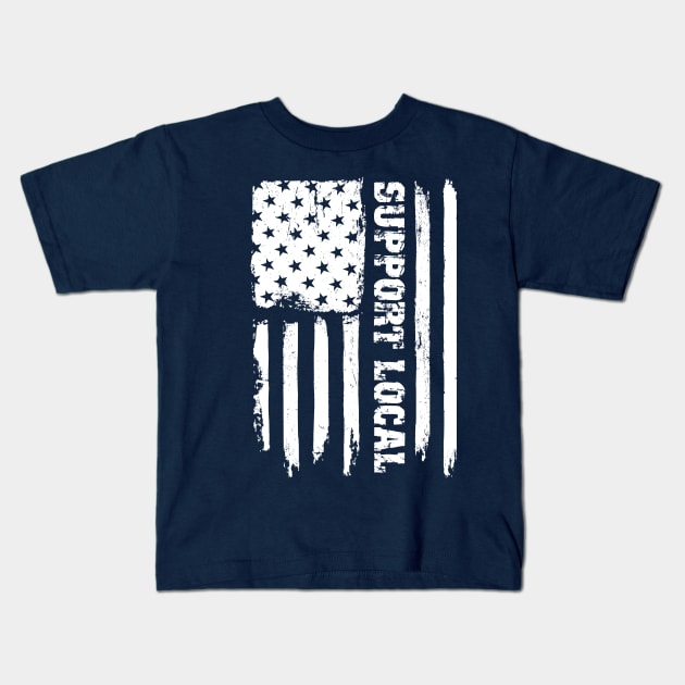 Support Local United States Flag Kids T-Shirt by INpressMerch